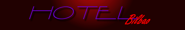 toutes les informations pour r�server un h�tel � bilbao