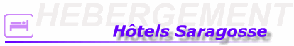 rubrique hotel saragosse