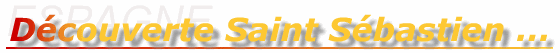 saint sebastien : tourisme au pays basque